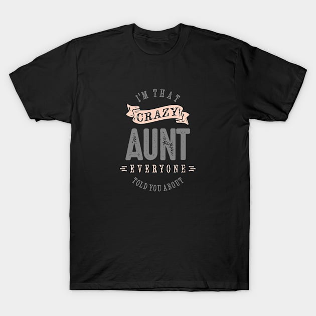 Aunt T-Shirt by C_ceconello